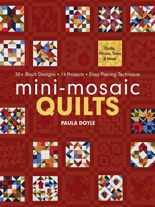 Title details for Mini-Mosaic Quilts by Paula Doyle - Available
